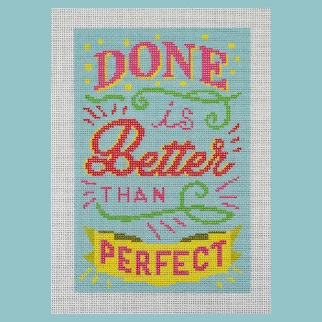 Needlepoint Canvas - Done is Better than Perfect Blue Colorway